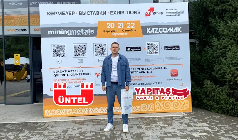 Международная выставка: мощный импульс для развития поставщиков UNTEL, YAPITAS KABLO